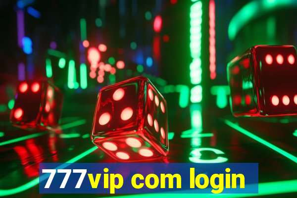 777vip com login